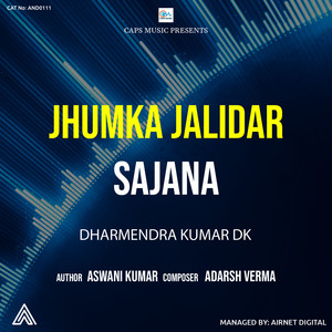 Jhumaka Jalidar Sajana