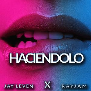 Haciendolo (feat. Bonny The Producer)
