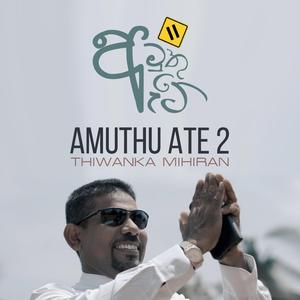 Amuthu Ate, Pt. 2