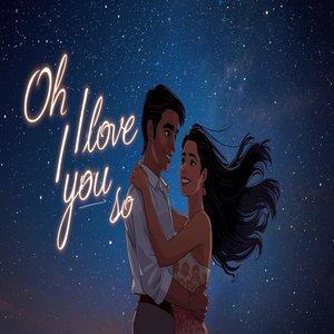 Oh I Love You So