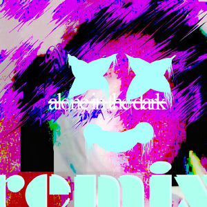 alone in the dark (remix)