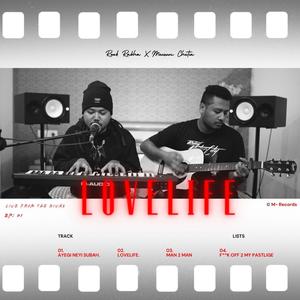 LOVELIFE (feat. Mousum Chetia) (die 4 you)