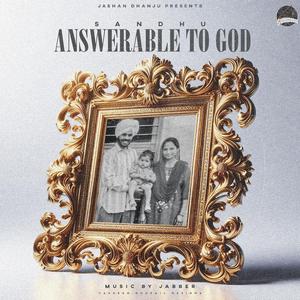 ANSWERABLE TO GOD.