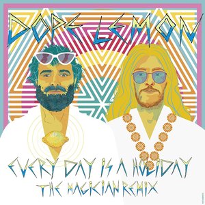 Every Day Is A Holiday (feat. Winston Surfshirt) (The Magician Remix)