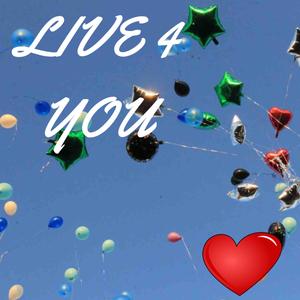 LIVE 4 YOU