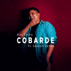 Cobarde (feat. Geovani Deleon)