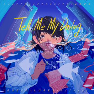 Tell Me My Darling（Instrumental）