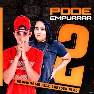 Pode Empurrar 2 (feat. Laryssa Real)