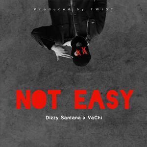 Not Easy (feat. VaChi)