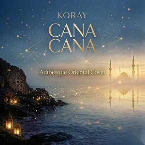 Cana Cana (Arabesque Oriental Cover)