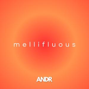 Mellifluous
