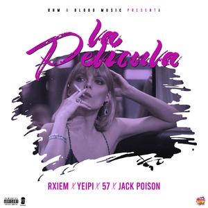 La Pelicula (rxiem, cincossiette y yeipi the singer)