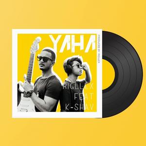 Yaha (feat. Kshav)