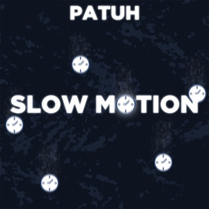 Slow Motion