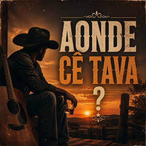 Aonde cê tava ?