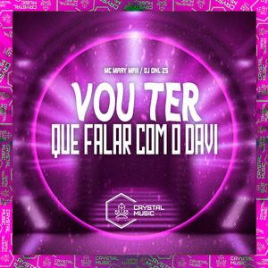 Vou Ter Que Falar Com o Davi