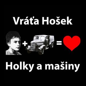Holky a mašiny (Olga Hepnarová edition)