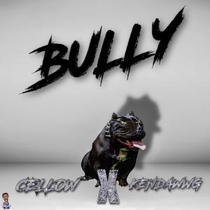 Bully (feat. Kendawwg)