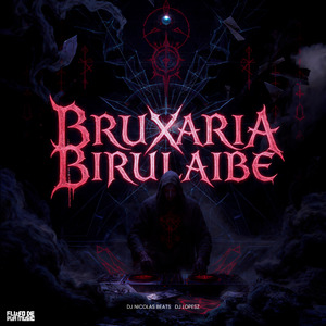 Bruxaria do Birulaibe