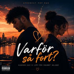 Varför Så Fort