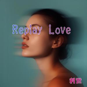 Replay Love