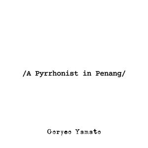A Pyrrhonist in Penang
