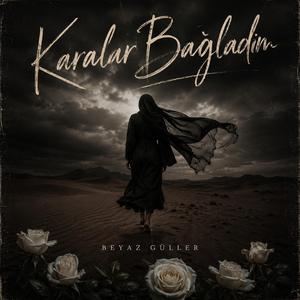 KARALAR BAĞLADIM