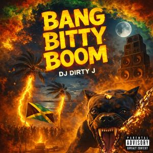 BANG BITTY BOOM