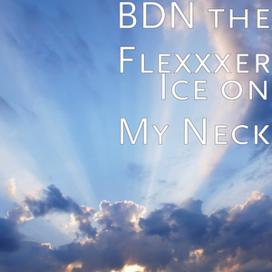 Ice on My Neck