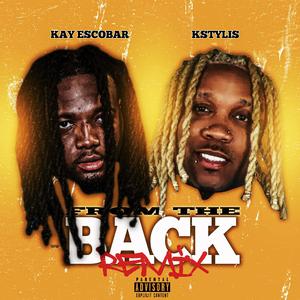 From The Back (feat. Kstylis) (Remix)