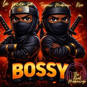 Bossy (feat. Tepoow Makoow Rsa)