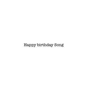 Happy Brithday Song