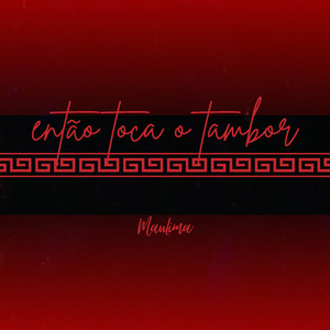 Então Toca o Tambor