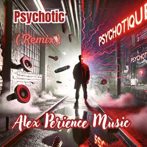 Psychotic (Remix)