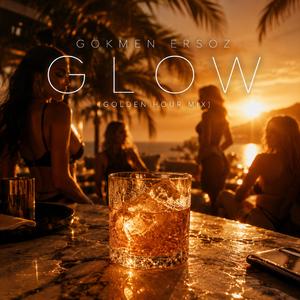 GLOW (Golden Hour Mix)