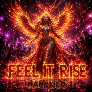 Feel it Rise