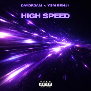 HIGH SPEED (feat. BENJI!)