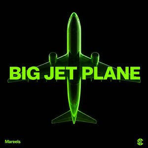 Big Jet Plane