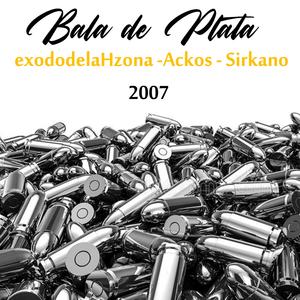 Bala de plata (feat. ackos & sirkano)