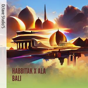 Habbitak X Ala Bali (Cover)