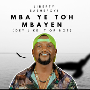 Mba Ye Toh Mba Yen (Live)