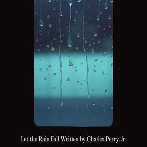 Let The Rain Fall