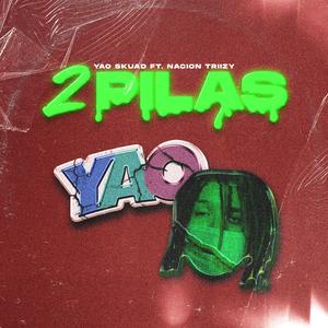 2 Pilas (feat. Nacion Triizy)