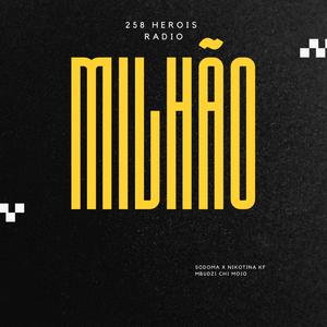 Milhão (feat. Mbudzi Chi Moio, Sodoma & Nikotina KF)
