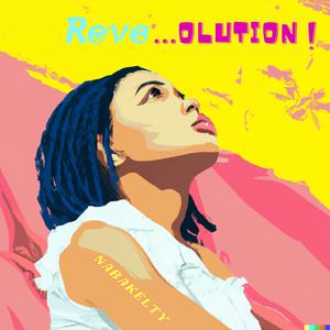 Rève...olution