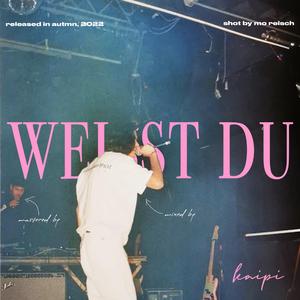 Weißt du