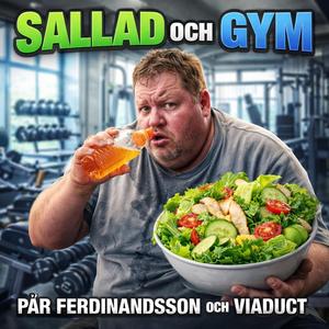 Sallad och gym