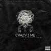 TB Stacka - Crazy 2 Me