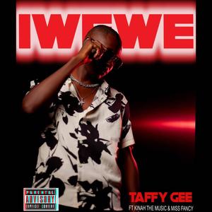 Iwewe (feat. Kinah The Music & Miss Fancy)