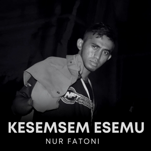 KESEMSEM ESEMU